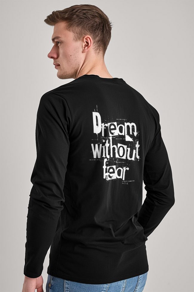 Dream Without Fear, Long Sleeve Μπλούζα σε Μαύρο Χρώμα