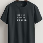 My Dog Thinks I M Cool, T-Shirt σε Iron Grey Χρώμα