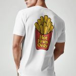Hot Fries Only, T-Shirt σε Λευκό Χρώμα