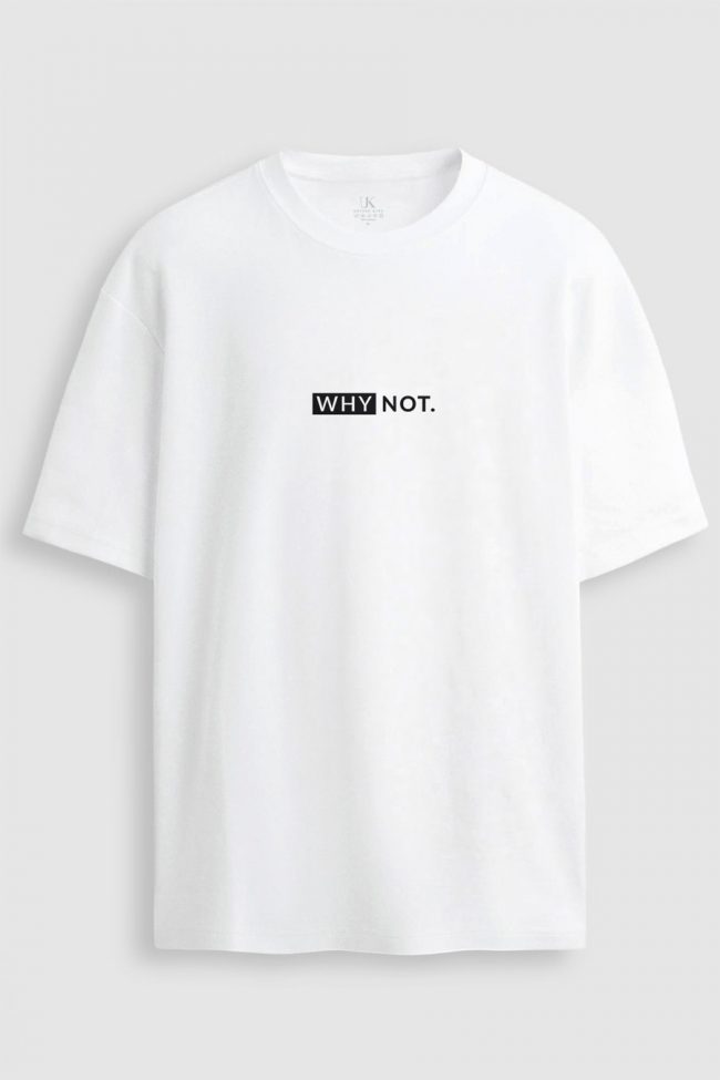 Oversized T-Shirt σε Λευκό Χρώμα με σχέδιο, Why Not