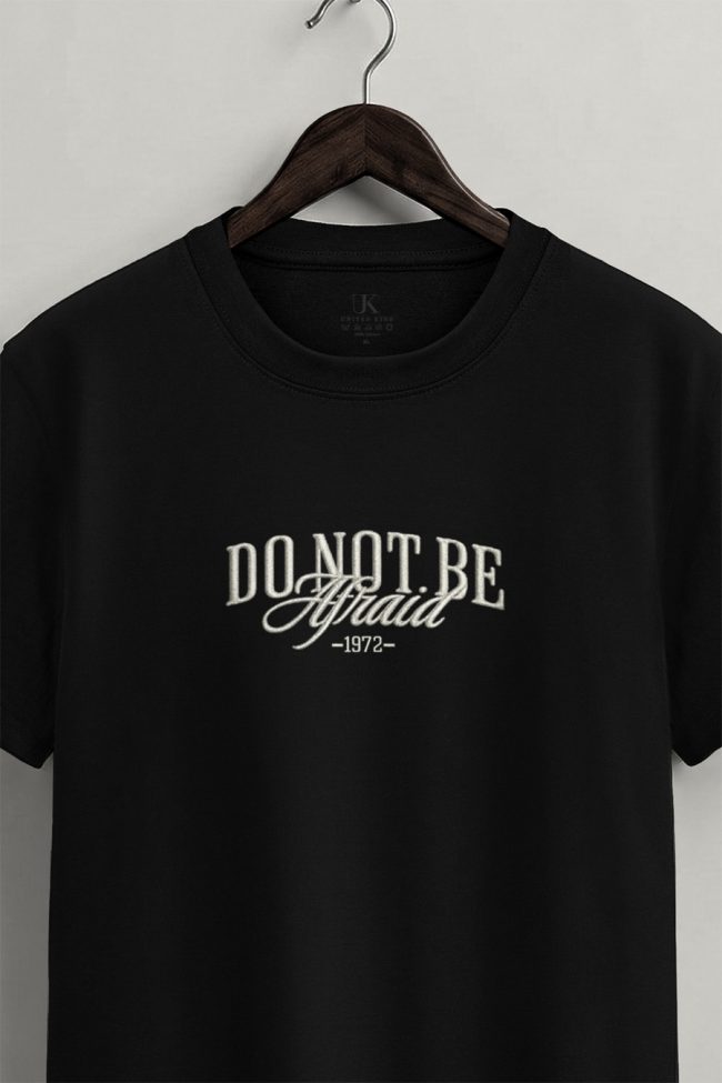 Do Not Be Afraid, Μπλούζα T-Shirt σε Μαύρο Χρώμα
